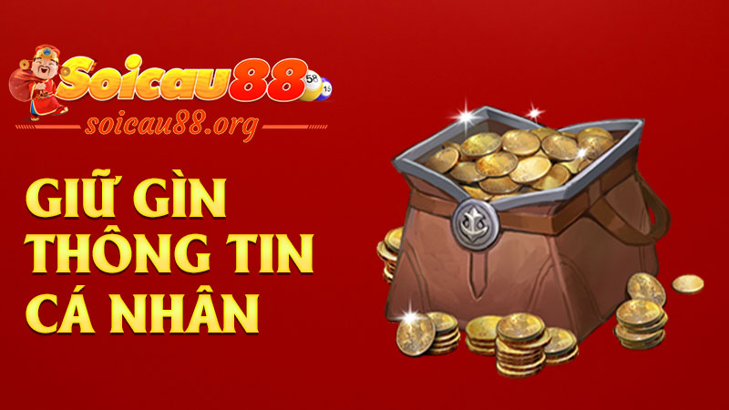 Giữ gìn thông tin cá nhân và tài khoản